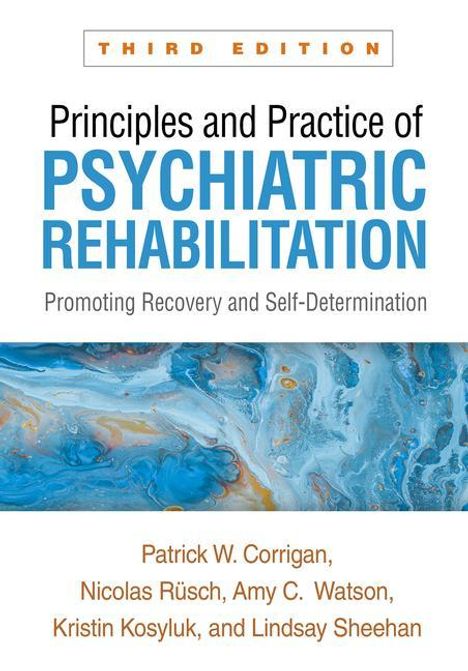 Amy C. Watson: Principles and Practice of Psychiatric Rehabilitation, Third Edition, Buch