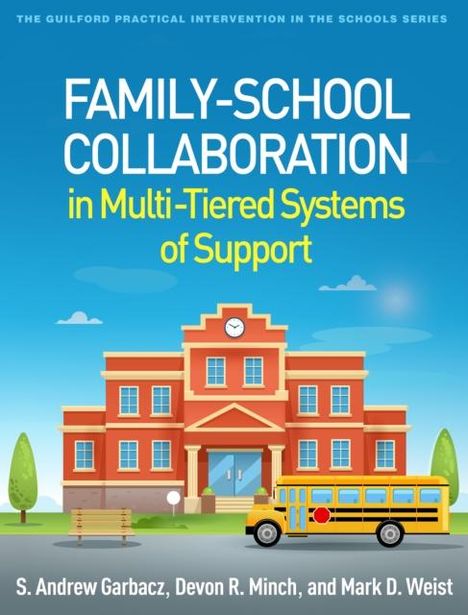 S Andrew Garbacz: Family-School Collaboration in Multi-Tiered Systems of Support, Buch
