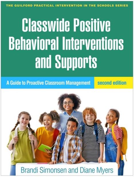 Brandi Simonsen: Classwide Positive Behavioral Interventions and Supports, Second Edition, Buch