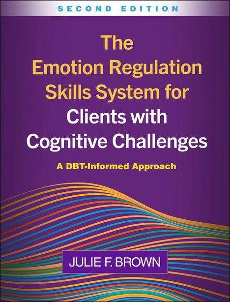 Julie F Brown: The Emotion Regulation Skills System for Clients with Cognitive Challenges, Buch