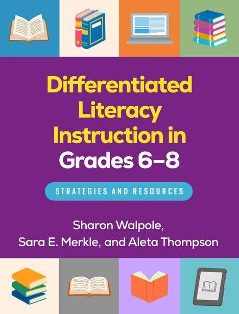 Text: "Differentiated Literacy Instruction in Grades 6-8. Strategies and Resources. Sharon Walpole, Sara E. Merkle, and Aleta Thompson."  
Illustration: Bunte Buch-Icons in Quadraten.