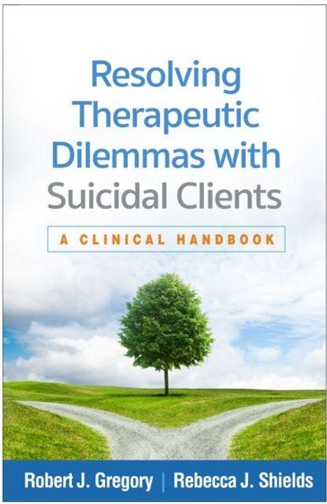 "Resolving Therapeutic Dilemmas with Suicidal Clients: A Clinical Handbook" steht über einem Bild mit einem Baum und zwei Wegen.