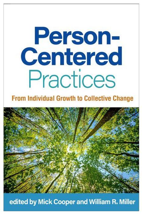„Person-Centered Practices“ in Blau und Grün, darunter Bäume von unten fotografiert. Bearbeitet von Mick Cooper und William R. Miller.