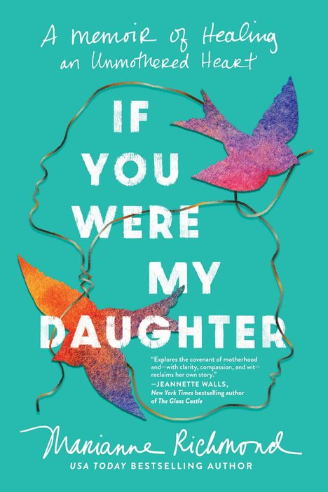 Marianne Richmond: If You Were My Daughter, Buch