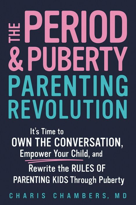 "The Period & Puberty Parenting Revolution" steht in großen Buchstaben, darunter Details über Offenheit und Erziehung.