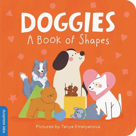 "DOGGIES: A Book of Shapes" zeigt illustrierte Hunde mit geometrischen Formen vor einem orangefarbenen Hintergrund.