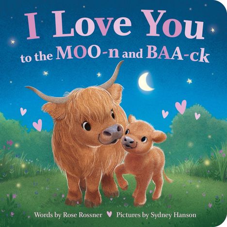 Text: "I Love You to the MOO-n and BAA-ck." Illustration von einem großen und kleinen Tier vor einem nächtlichen Himmel.