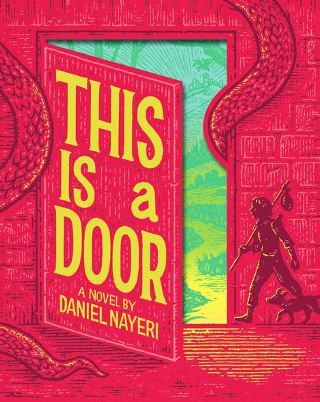 "THIS IS a DOOR" und "A NOVEL BY DANIEL NAYERI" steht auf einer roten Tür. Eine Silhouette betritt mit Hund eine grüne Landschaft.