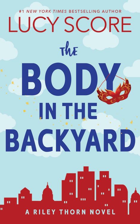 Lucy Score: The Body in the Backyard, Buch