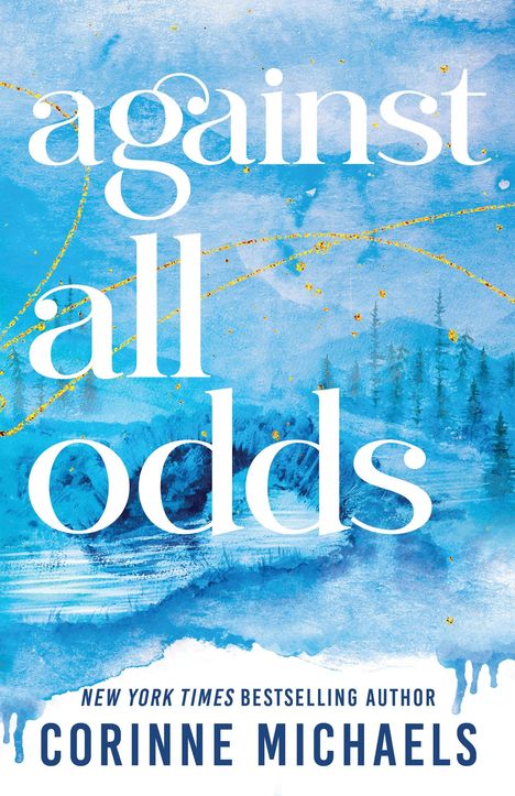 Corinne Michaels: Against All Odds, Buch