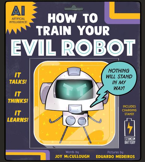 "How to Train Your Evil Robot." Sprechblase: "Nothing will stand in my way!" Illustrativer Roboter mit wütendem Blick.
