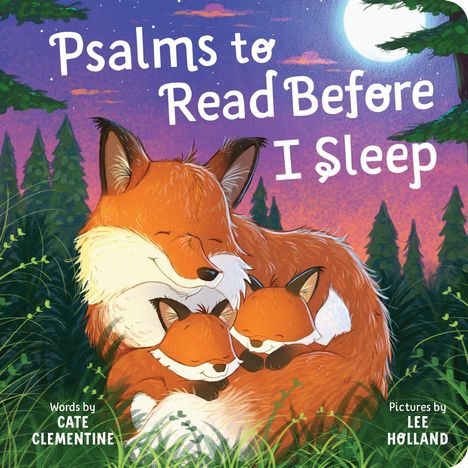 Text: "Psalms to Read Before I Sleep". Illustration: Eine Füchsin und ihre zwei schlafenden Jungen in einem Wald bei Nacht.