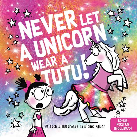 Diane Alber: Never Let a Unicorn Wear a Tutu, Buch