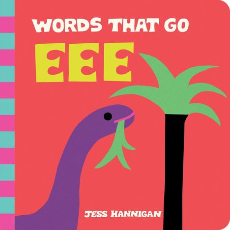 "WORDS THAT GO EEE" steht oben. Unten "JESS HANNIGAN". Illustration von lila Dinosaurier und Palme auf rotem Hintergrund.
