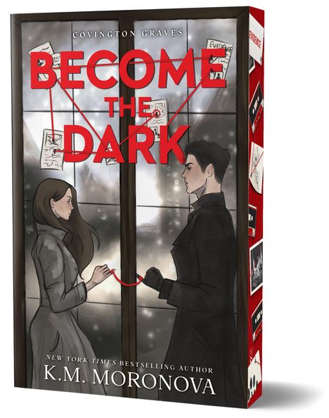 "BECOME THE DARK" in großen roten Buchstaben. Darunter stehen die Namen der Autorin K.M. Moronova. Illustration von zwei Personen, verbunden durch einen roten Faden, vor einer Wand voller Notizen.