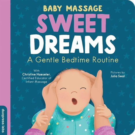 Text: "BABY MASSAGE SWEET DREAMS A Gentle Bedtime Routine." Illustration: Baby wird liebevoll massiert, Hintergrund in Blau.