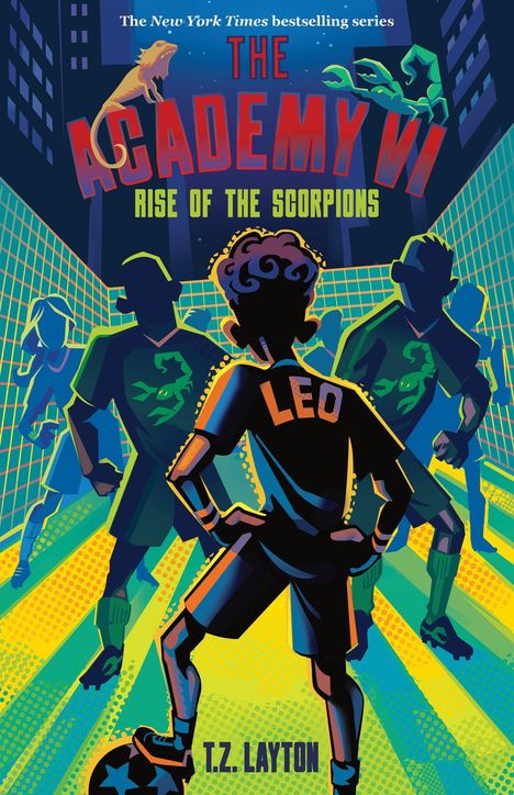 "The Academy VI: Rise of the Scorpions" oben. Im Vordergrund eine Fußballszene mit Spielern, der Name "Leo" auf einem Trikot.