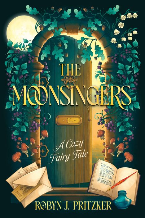 "The Moonsingers - A Cozy Fairy Tale" von Robyn J. Pritzker. Illustration: Waldszene mit Tür, Mond, Buch und Briefen.