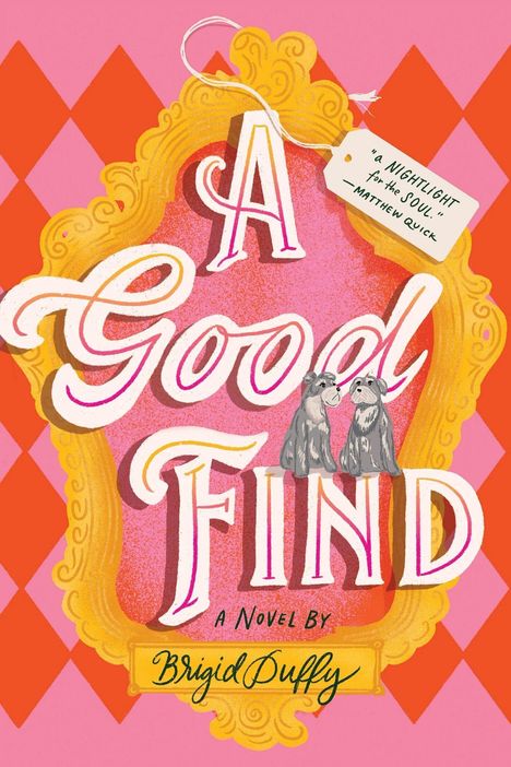 „A Good Find“, Illustration zweier Hunde, gelbes Ornament, rosa-rot karierter Hintergrund, Schriftzug von Brigid Duffy.