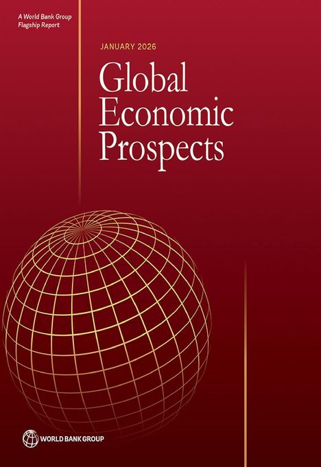 Januar 2026, Global Economic Prospects. Weinroter Hintergrund mit goldenem Gitternetz-Globus und World Bank Group Logo.