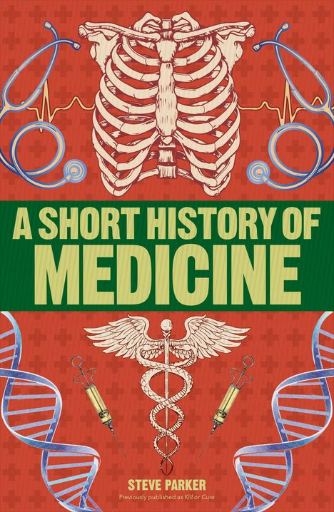 Steve Parker: A Short History of Medicine, Buch