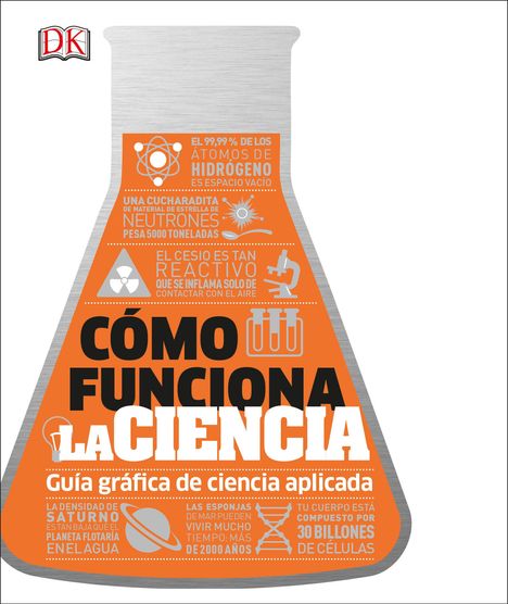 Dk: Cómo Funciona La Ciencia (How Science Works), Buch