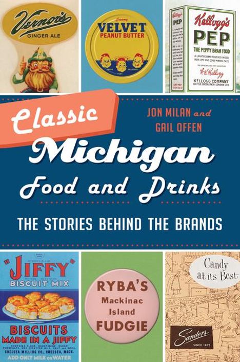 Jon Milan: Classic Michigan Food and Drinks, Buch