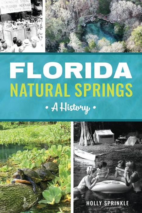 Holly Sprinkle: Florida Natural Springs, Buch