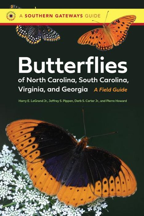 Harry E Legrand Jr: Butterflies of North Carolina, South Carolina, Virginia, and Georgia, Buch