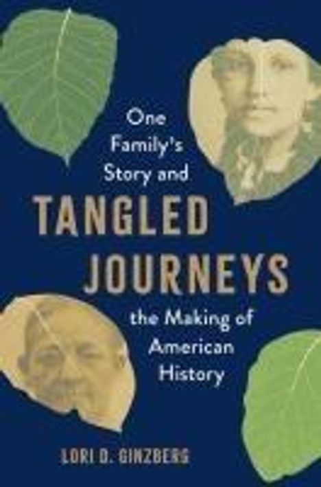 Lori D Ginzberg: Tangled Journeys, Buch