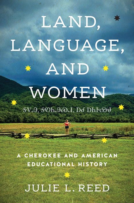 Julie L Reed: Land, Language, and Women, Buch