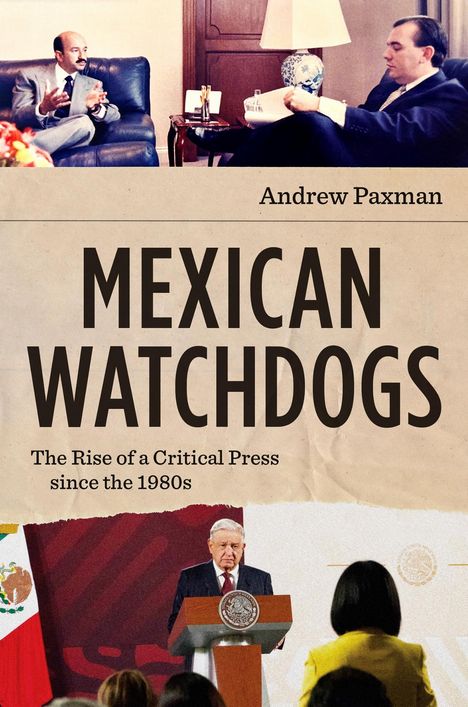 Andrew Paxman: Mexican Watchdogs, Buch
