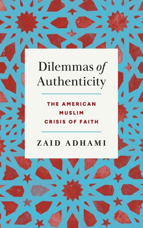 Zaid Adhami: Dilemmas of Authenticity, Buch
