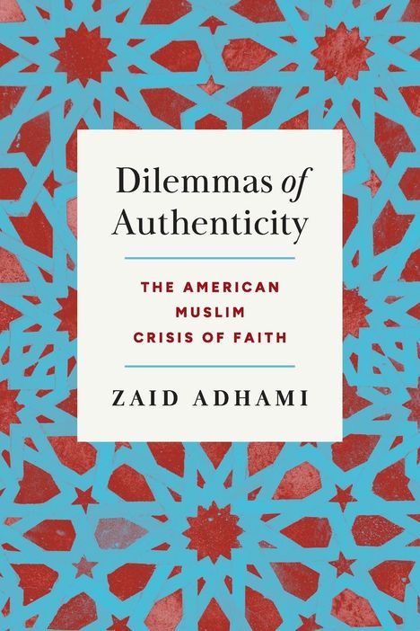 Zaid Adhami: Dilemmas of Authenticity, Buch