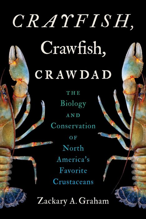 Zackary A Graham: Crayfish, Crawfish, Crawdad, Buch