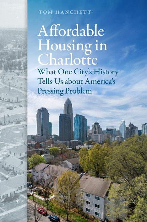 Tom Hanchett: Affordable Housing in Charlotte, Buch