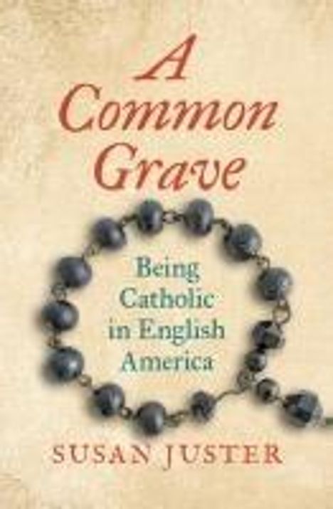 Susan Juster: A Common Grave, Buch