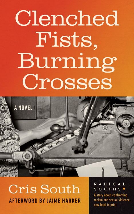Cris South: Clenched Fists, Burning Crosses, Buch