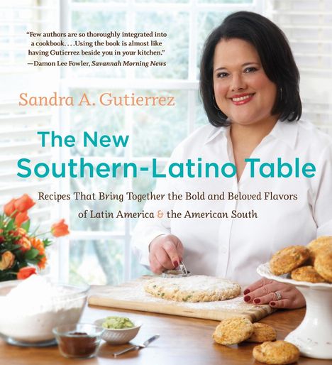 Sandra A Gutierrez: The New Southern-Latino Table, Buch
