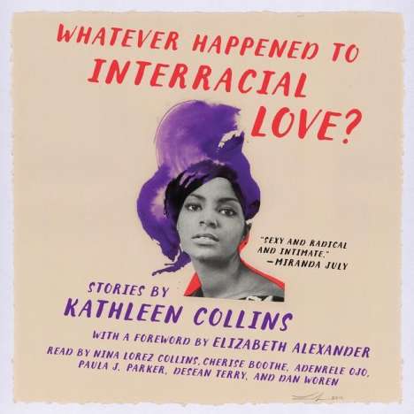 Kathleen Collins: Whatever Happened to Interracial Love?: Stories, MP3-CD