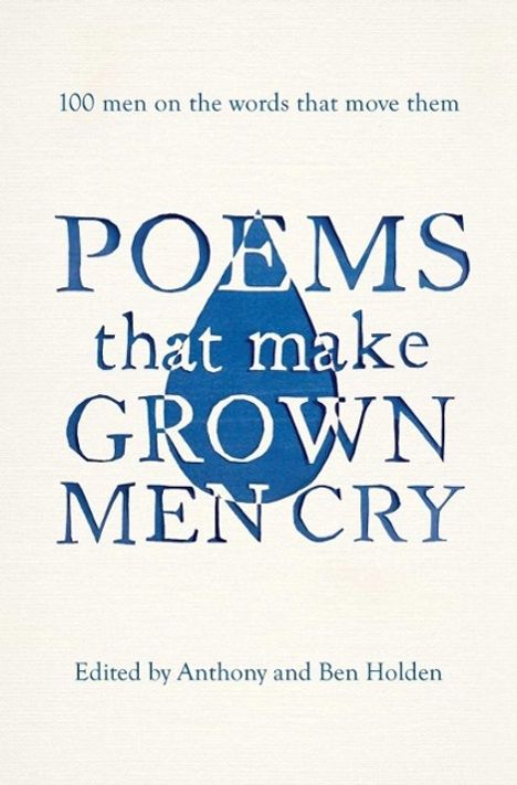 Anthony Holden: Poems That Make Grown Men Cry, Buch