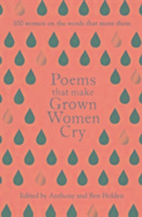 Anthony Holden: Poems That Make Grown Women Cry, Buch