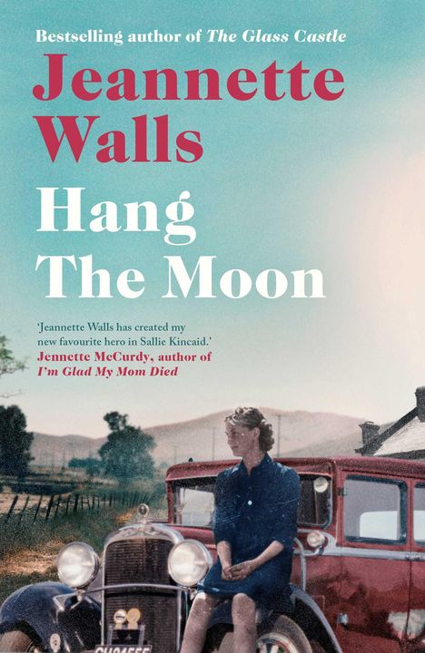 Jeannette Walls: Hang the Moon, Buch