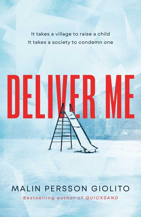 Malin Persson Giolito: Deliver Me, Buch