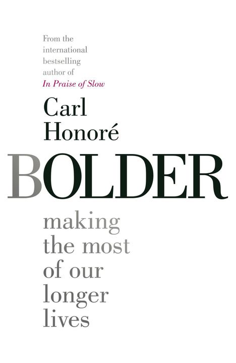 Carl Honore: Bolder, Buch