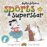 Morag Hood: Sophie Johnson: Sports Superstar, Buch