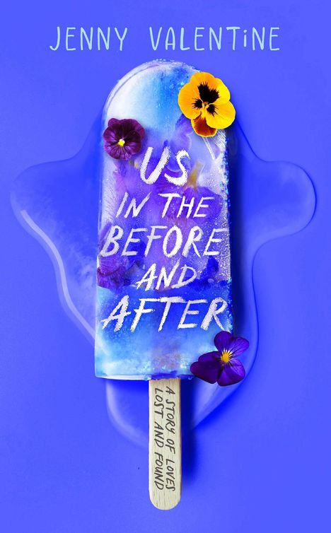 Jenny Valentine: Us in the Before and After, Buch