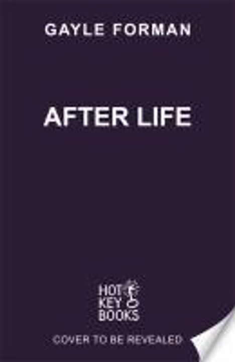 Gayle Forman: After Life, Buch