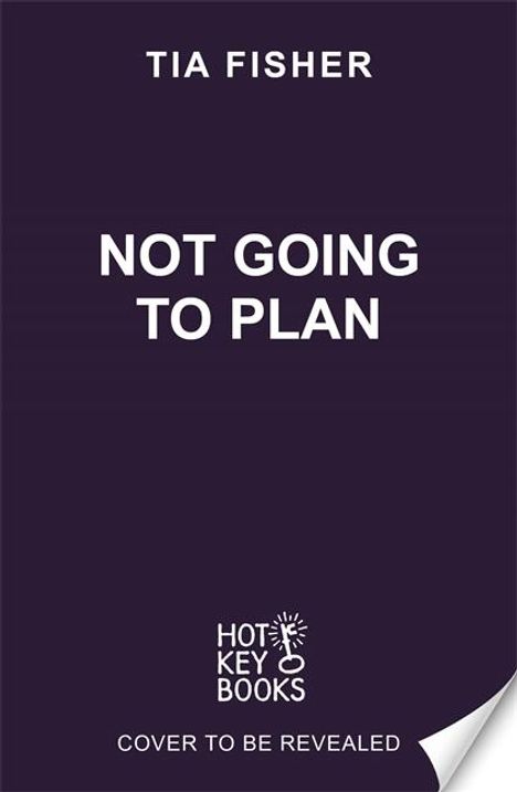 Tia Fisher: Not Going To Plan, Buch