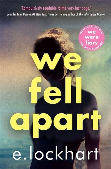 E. Lockhart: We Fell Apart, Buch